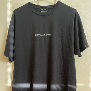 Mentally Gone Shirt